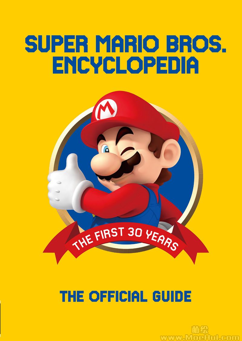 [会员][画集]Super Mario BROS. Encyclopedia The Official Guide to the First 30 Years[256P]-绝对领域