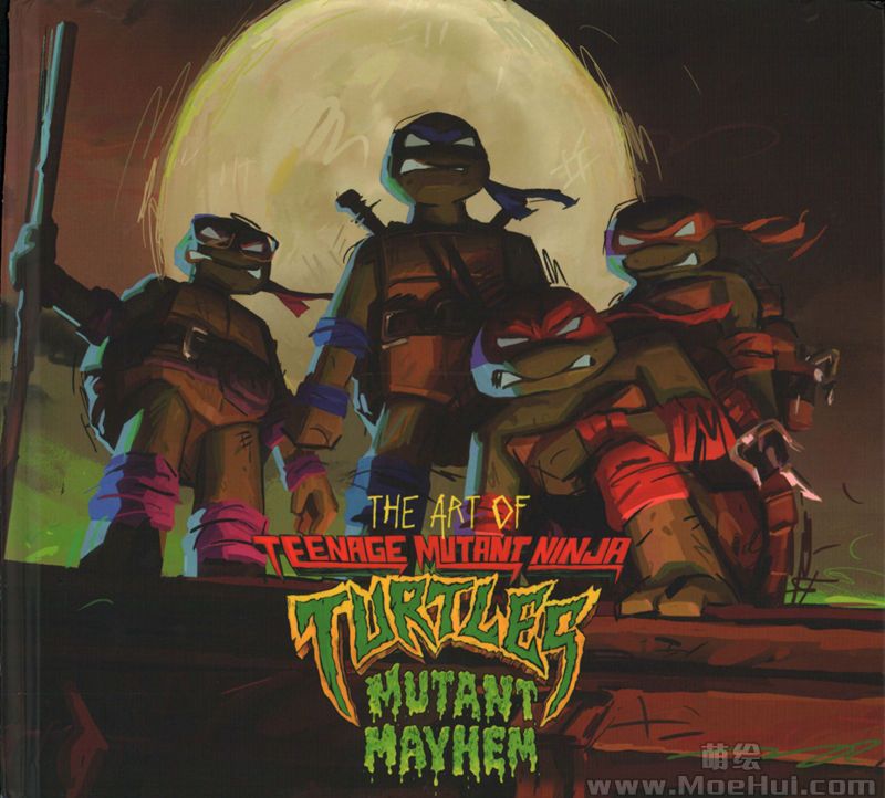 [会员][画集]The Art of Teenage Mutant Ninja Turtles: Mutant Mayhem[184P]-绝对领域