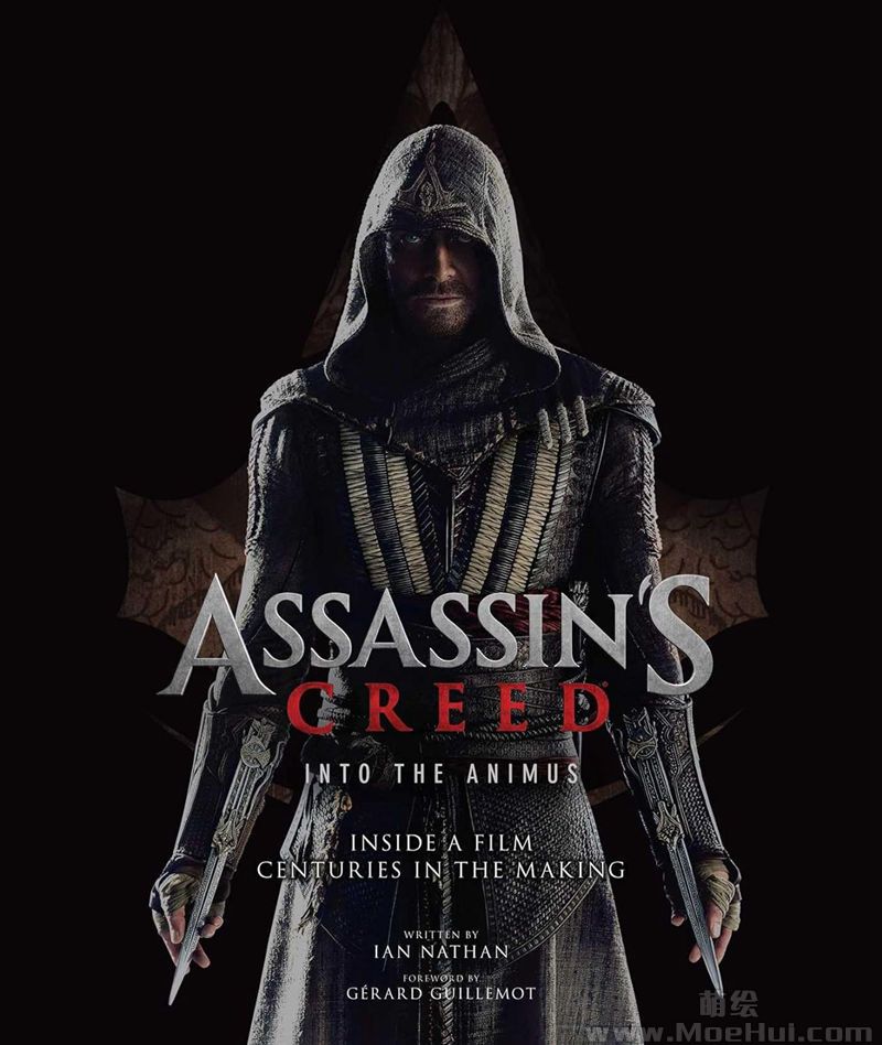 [会员][画集]Assassin’s Creed Into the Animus Inside a Film Centuries in the Making[166P]-绝对领域